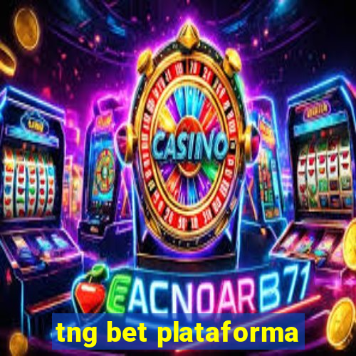 tng bet plataforma